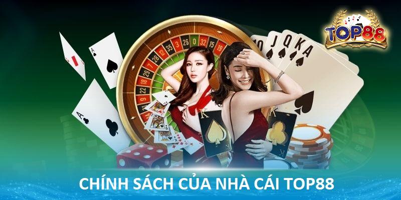 chinh sach cua nha cai top88